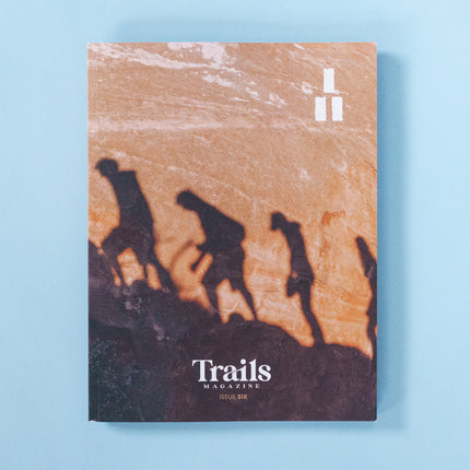 Trails Magazine Issue 6