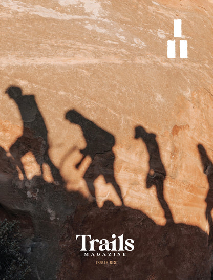 Trails Magazine Issue 6
